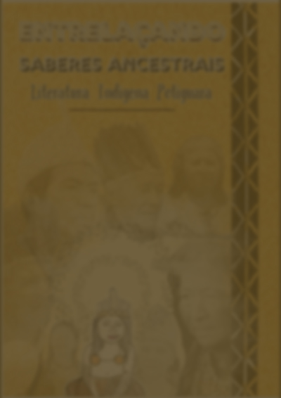 Entrelaçando Saberes Ancestrais - Literatura Indígena Potiguara